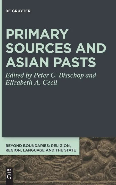 Primary Sources and Asian Pasts - Hardcover