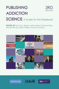 Publishing Addiction Science: A Guide for the Perplexed - Paperback