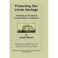 Protecting Our Litvak Heritage - Hardcover