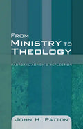 From Ministry to Theology - Paperback