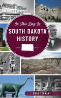On This Day in South Dakota History - Hardcover