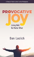 Provocative Joy: Living Well, No Matter What - Paperback