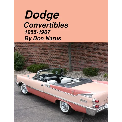Dodge Convertibles 1955-1967 - Paperback