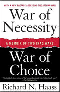 War of Necessity, War of Choice: A Memoir of Two Iraq Wars - Paperback