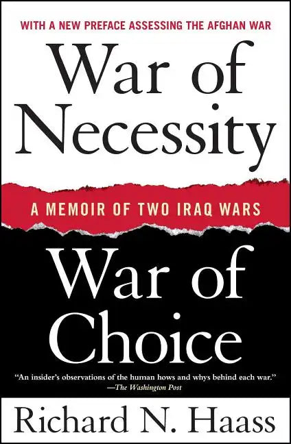 War of Necessity, War of Choice: A Memoir of Two Iraq Wars - Paperback