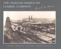 The Oregon-American Lumber Company: Ain't No More - Hardcover