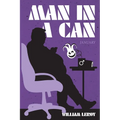 Man in a Can / An Unwatched Pot - Paperback