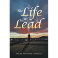 The Life We Lead - Paperback