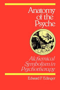 Anatomy of the Psyche: Alchemical Symbolism in Psychotherapy - Paperback