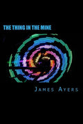 The Thing In The Mine - Paperback