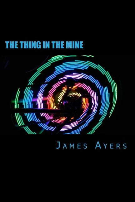 The Thing In The Mine - Paperback