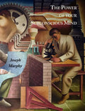 The Power of Your Subconscious Mind - Paperback
