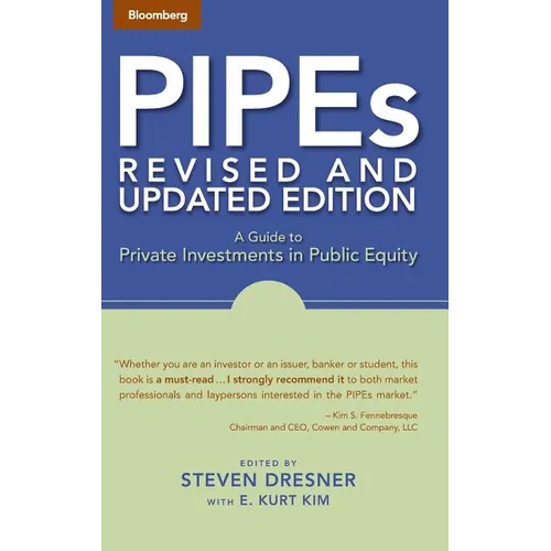 Pipes: A Guide to Private Investments in Public Equity - Hardcover