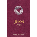 Union: Origins - Hardcover
