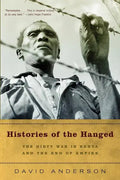 Histories of the Hanged: The Dirty War in Kenya and the End of Empire - Paperback