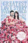 The Greatest Love Story Ever Told: An Oral History - Paperback