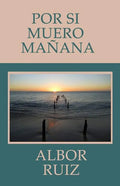 Por Si Muero Mañana - Paperback