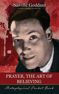 Prayer, The Art of Believing ( Metaphysical Pocket Book ) - Paperback