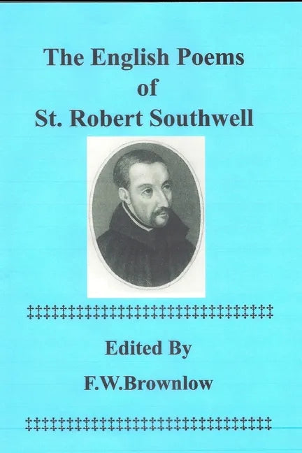 The English Poems of St. Robert Southwell - Paperback