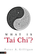 What Is 'Tai Chi'? - Paperback