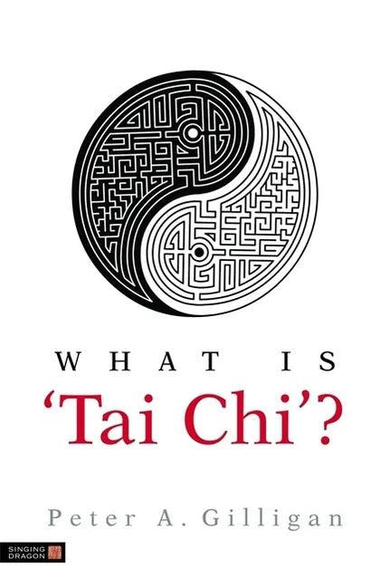 What Is 'Tai Chi'? - Paperback