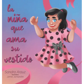 La Niña Que Ama Su Vestido - Hardcover