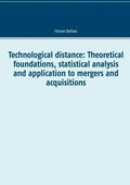 Technological distance: Theoretical foundations, statistical analysis and application to mergers and acquisitions - Paperback
