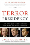 The Terror Presidency: Law and Judgment Inside the Bush Administration - Paperback