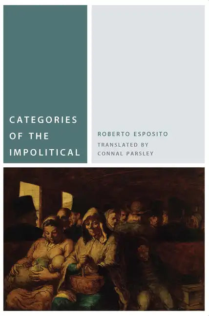 Categories of the Impolitical - Paperback