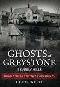 Ghosts of Greystone - Beverly Hills - Hardcover