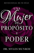 Una Mujer de Propósito Y Poder: Devocional de 90 Días - Paperback