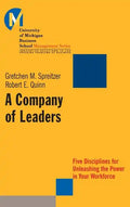 A Company of Leaders: Five Disciplines for Unleashing the Power in Your Workforce - Hardcover