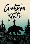 Gretchen and the Bear - Hardcover