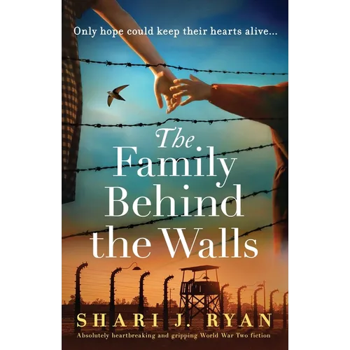 The Family Behind the Walls: Absolutely heartbreaking and gripping World War Two fiction - Paperback