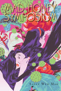 Mad Honey Symposium - Paperback