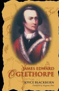 James Edward Oglethorpe: Foreword by Eugenia Price - Hardcover
