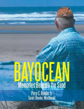 Bayocean: Memories Beneath the Sand - Paperback