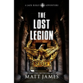 The Lost Legion: An Archaeological Thriller - Paperback