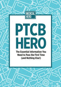 PTCB Hero: The Essential Information You Need to Pass the First Time (and Nothing Else!) - Paperback