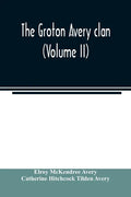 The Groton Avery clan (Volume II) - Paperback