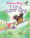 I Am a Super Girl!: An Acorn Book (Princess Truly #1): Volume 1 - Hardcover