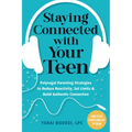 Staying Connected with Your Teen: Polyvagal Parenting Strategies to Reduce Reactivity, Set Limits, and Build Authentic Connection - Paperback