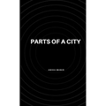 Parts of A City - Paperback
