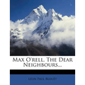 Max O'Rell. the Dear Neighbours... - Paperback