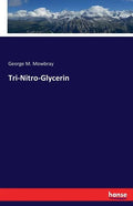 Tri-Nitro-Glycerin - Paperback