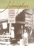 Homeplace: The Social Use and Meaning of the Folk Dwelling in Southwestern North Carolina - Paperback