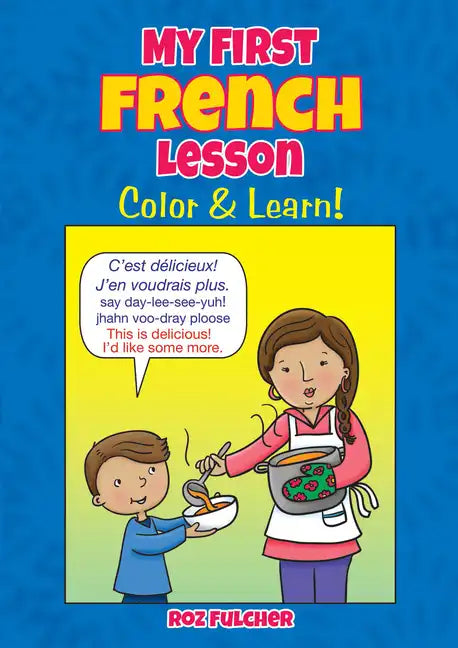 My First French Lesson: Color & Learn! - Paperback