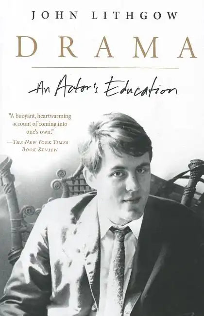 Drama: An Actor's Education - Paperback