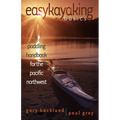 Easykayaking Basics: A Paddling Handbook for the Pacific Northwest - Paperback