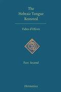 The Hebraic Tongue Restored: Part Second - Paperback